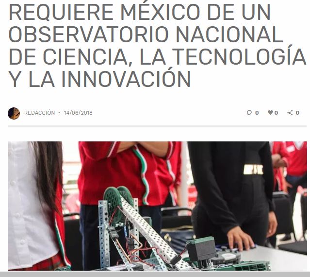 Lee más sobre el artículo REQUIERE MÉXICO DE UN OBSERVATORIO NACIONAL DE CIENCIA, LA TECNOLOGÍA Y LA INNOVACIÓN