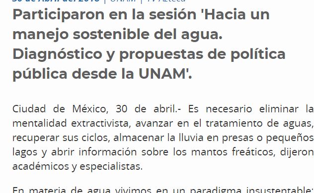 Lee más sobre el artículo Participaron en la sesión ‘Hacia un manejo sostenible del agua. Diagnóstico y propuestas de política pública desde la UNAM’.