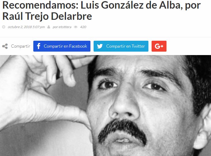 Lee más sobre el artículo Recomendamos: Luis González de Alba, por Raúl Trejo Delarbre