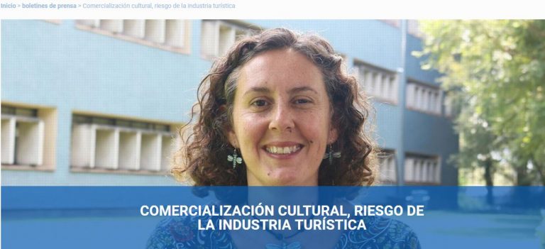 Lee más sobre el artículo Comercialización cultural, riesgo de la industria turística