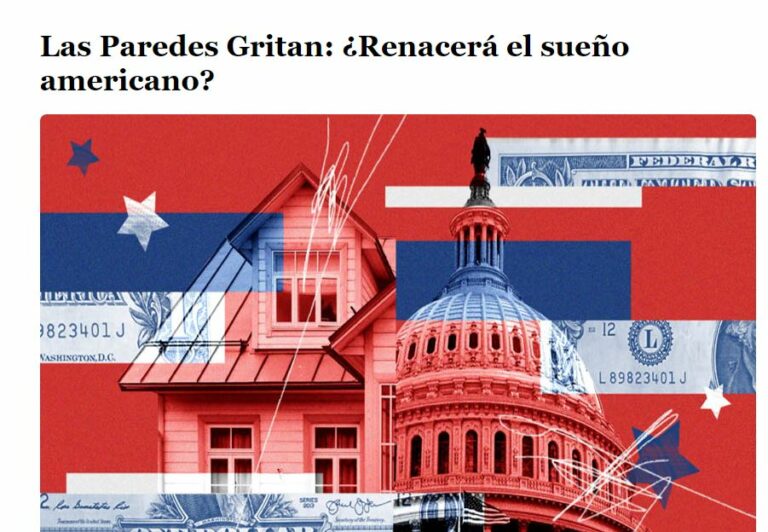 Lee más sobre el artículo Las Paredes Gritan: ¿Renacerá el sueño americano?