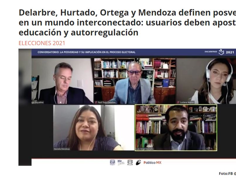 Lee más sobre el artículo Delarbre, Hurtado, Ortega y Mendoza definen posverdad en un mundo interconectado: usuarios deben apostar a educación y autorregulación