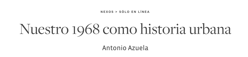 Lee más sobre el artículo Nuestro 1968 como historia urbana