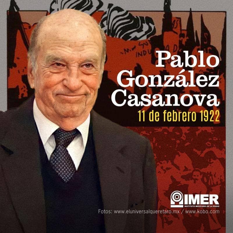 Lee más sobre el artículo 11 de febrero de 1922: Nace el sociólogo, historiador e ideólogo Pablo González Casanova