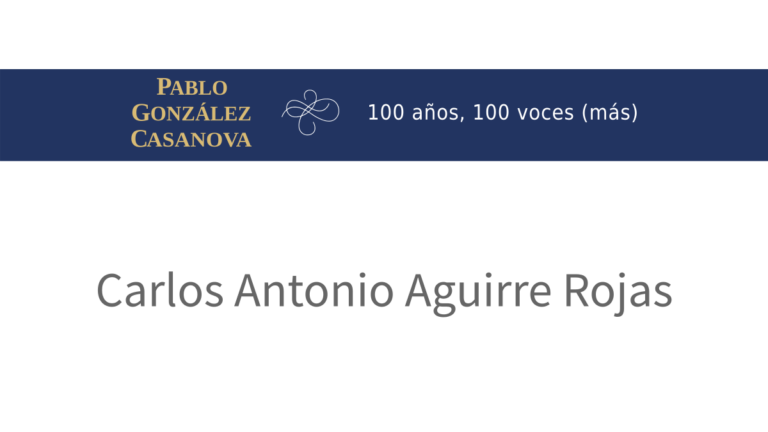 Lee más sobre el artículo Carlos Antonio Aguirre Rojas