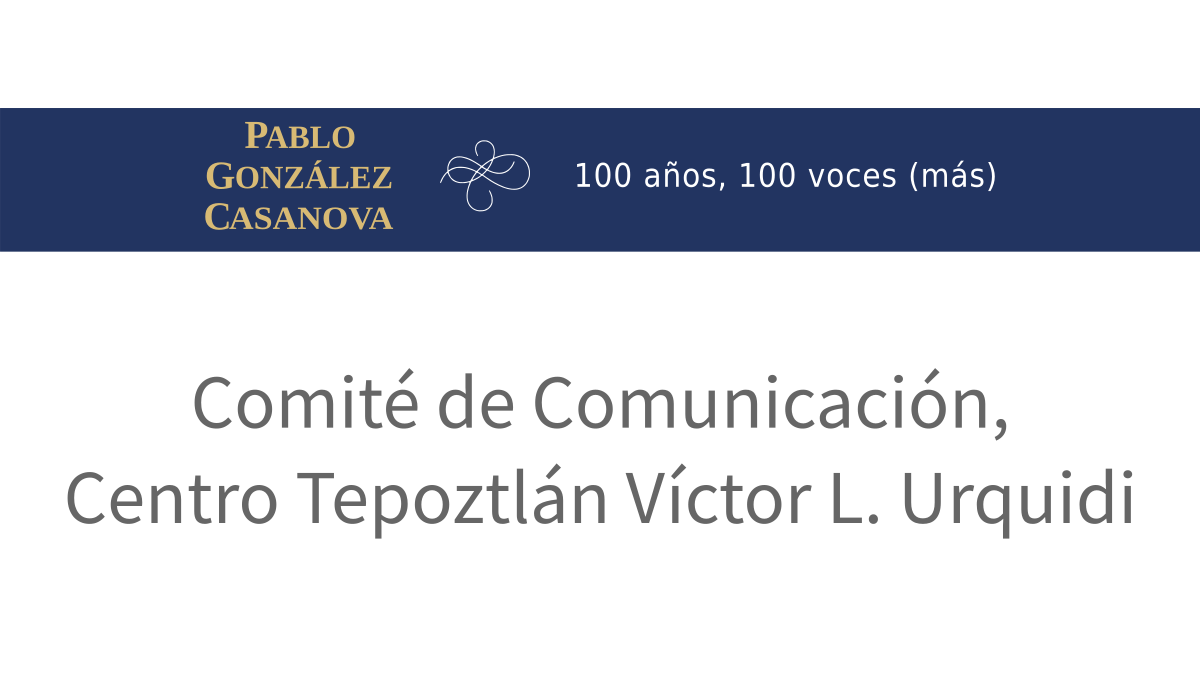 Lee más sobre el artículo Comité de Comunicación, Centro Tepoztlán Víctor L. Urquidi