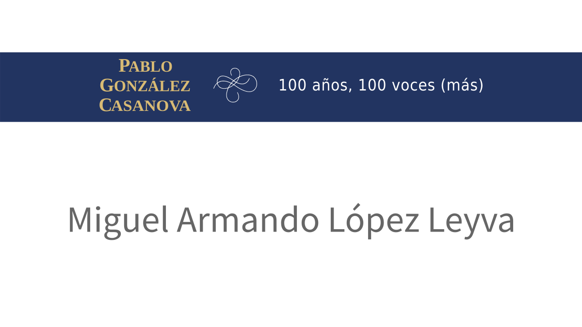 Lee más sobre el artículo Miguel Armando López Leyva