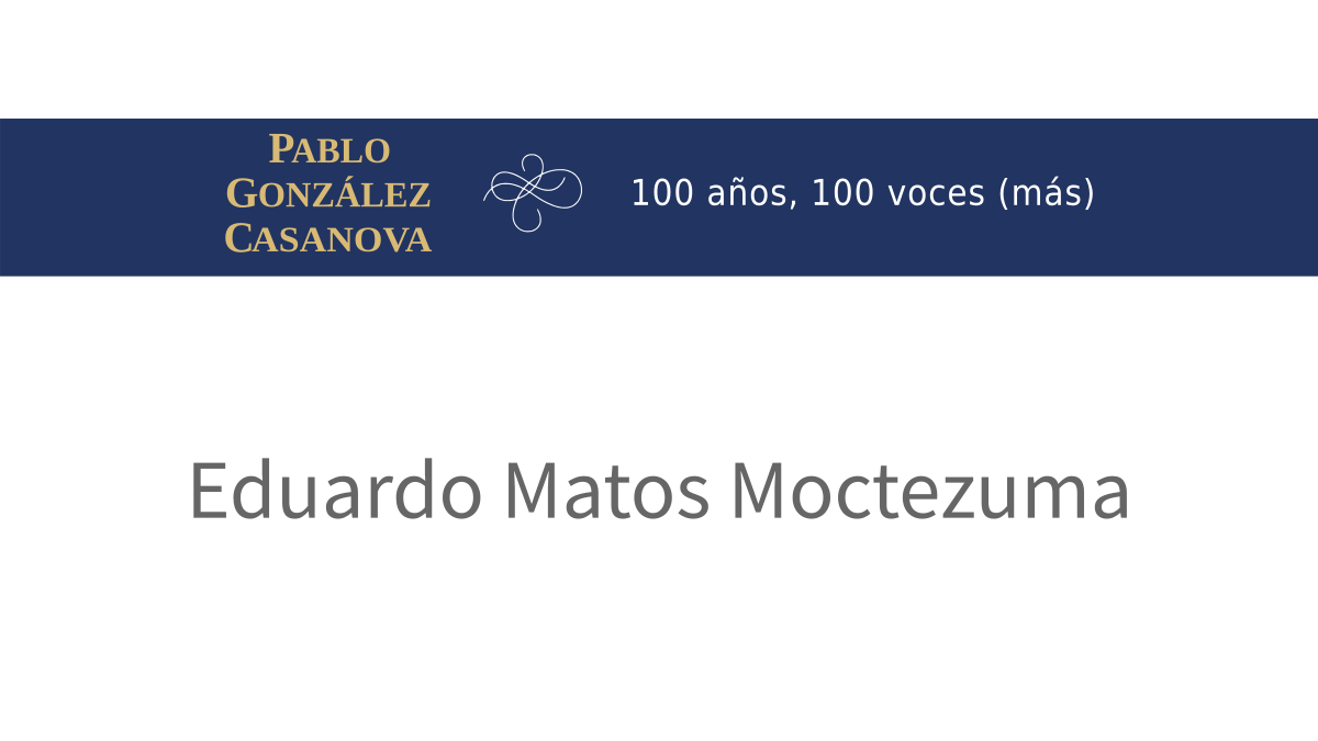 Lee más sobre el artículo Eduardo Matos Moctezuma