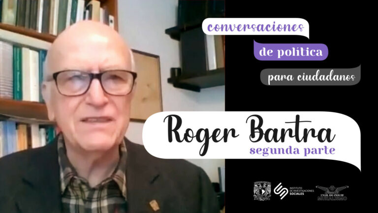 Lee más sobre el artículo Roger Bartra: la social democracia en México (segunda parte)