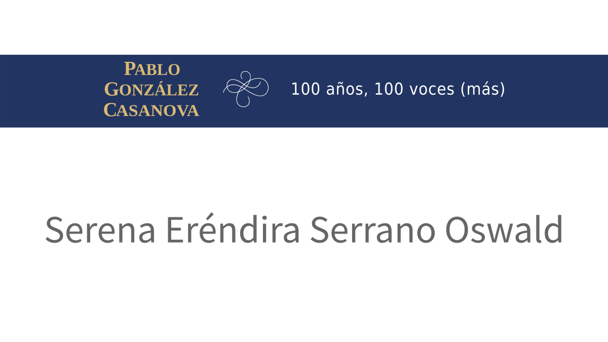 Lee más sobre el artículo Serena Eréndira Serrano Oswald