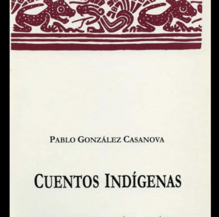 Lee más sobre el artículo Descarga el libro «Cuentos indígenas», de Pablo González Casanova