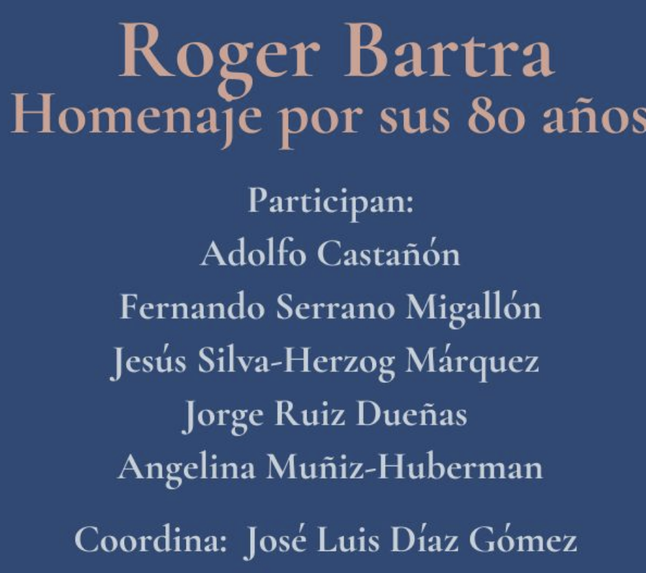 Lee más sobre el artículo Roger Bartra, homenaje por sus 80 años de vida