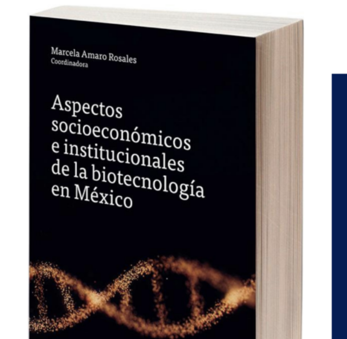 Lee más sobre el artículo Aspectos socioeconómicos e institucionales de la biotecnología en México