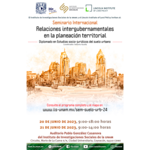 Seminario Internacional Relaciones intergubernamentales en la planeación territorial @ Auditorio Pablo González Casanova