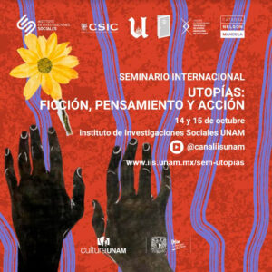 Seminario Internacional. Utopías: Ficción, pensamiento y acción @ Transmisión por el canal de YouTube