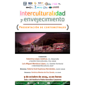 Presentación de cortometrajes. Interculturalidad y envejecimiento @ Sala 1 del Auditorio Pablo González Casanova