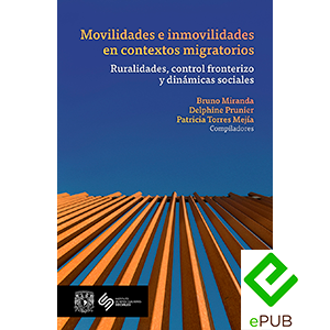 Movilidades e inmovilidades en contextos migratorios